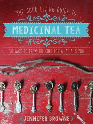 cover image of The Good Living Guide to Medicinal Tea